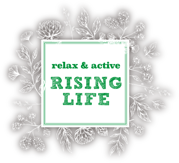 relax & active RISING LIFE